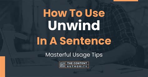 unwind in tagalog sentence|Unwind In A Sentence .